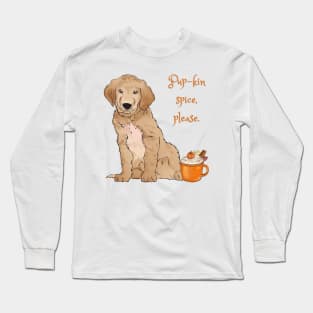 Pup-kin (Pumpkin) Spice Coffee Dog Long Sleeve T-Shirt